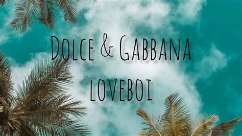 Lyrics.lol :: Dolce & Gabbana by Loveboi